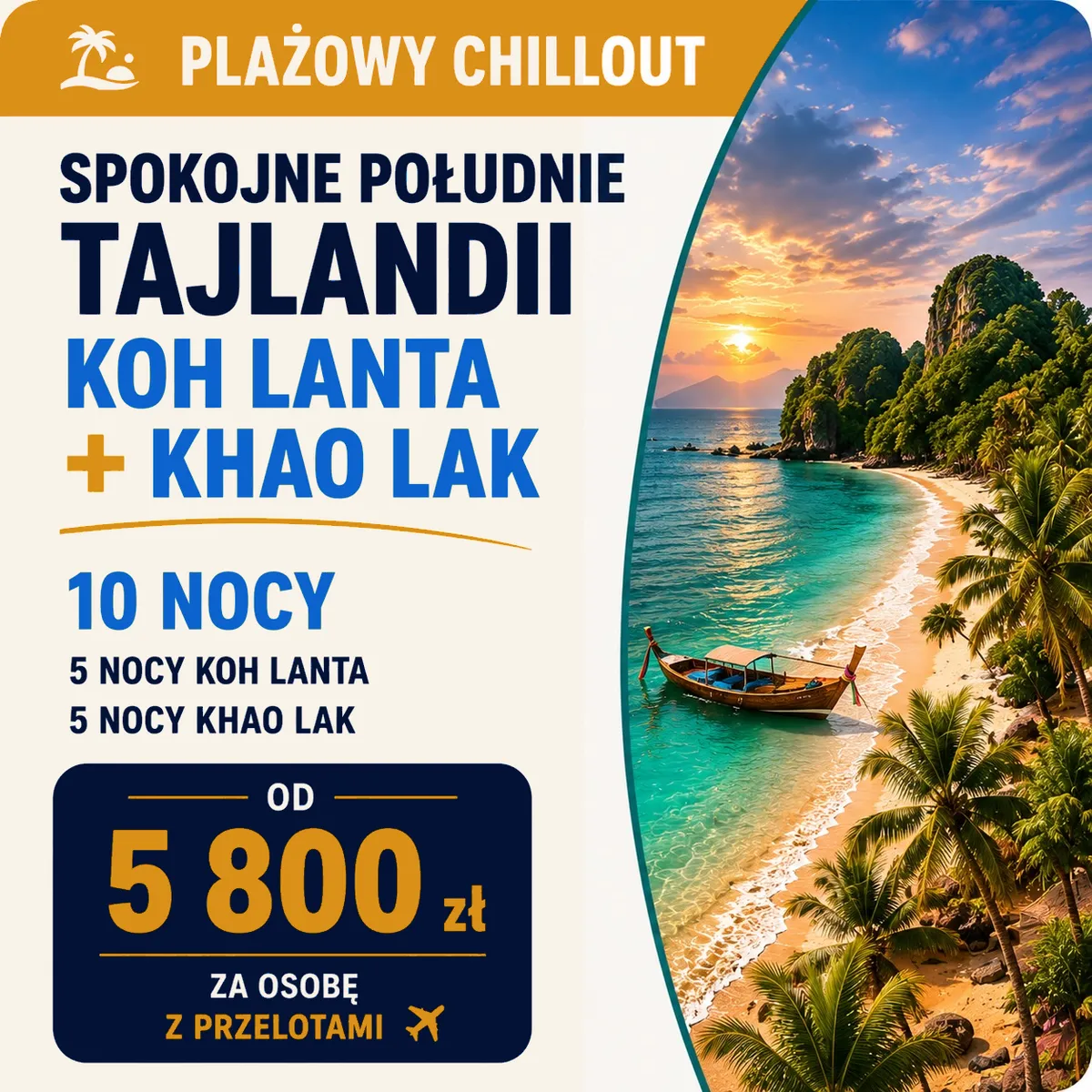 Grafika oferty Koh Lanta + Khao Lak, 10 nocy, od 5800 zł za osobę z przelotami