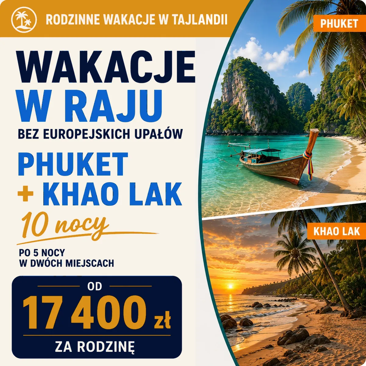 Grafika oferty rodzinnej Phuket + Khao Lak, 10 nocy, od 17400 zł za rodzinę